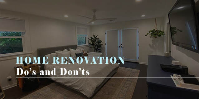 Do’s and Don’ts of Home Renovation